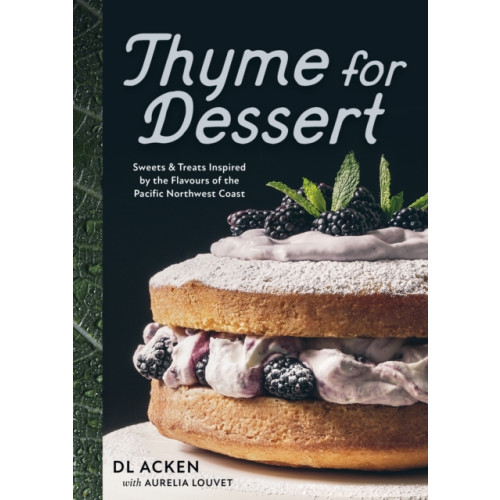 TouchWood Editions Thyme for Dessert (inbunden, eng)
