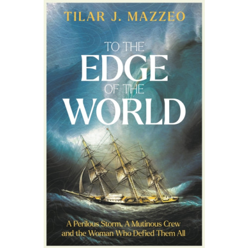 Elliott & Thompson Limited To the Edge of the World (inbunden, eng)