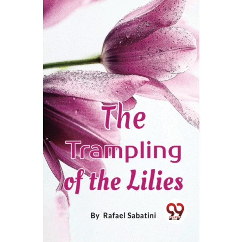 Double 9 Books LLP The Trampling of the Lilies (häftad, eng)