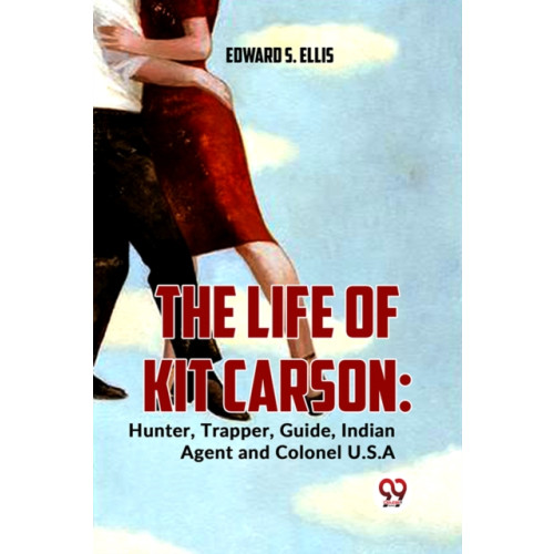 Double 9 Books LLP The Life of Kit Carson (häftad, eng)
