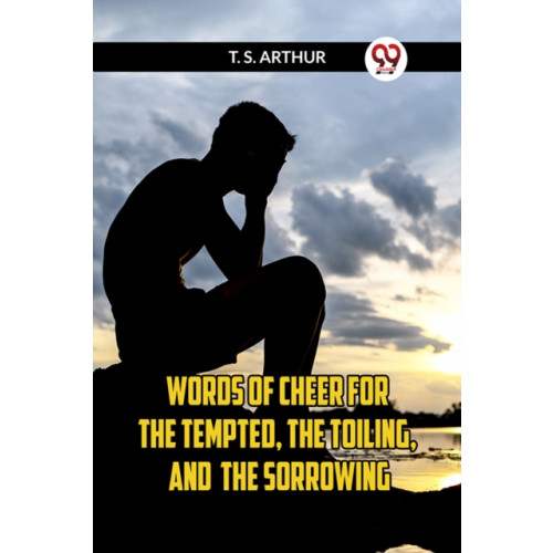 Double 9 Books LLP WORDS OF CHEER FOR The Tempted, the Toiling, and the Sorrowing (Edition2023) (häftad, eng)