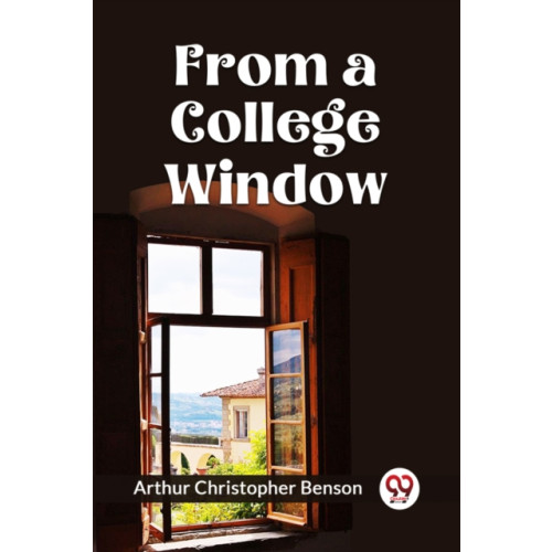 Double 9 Books LLP FROM A COLLEGE WINDOW (Edition2023) (häftad, eng)