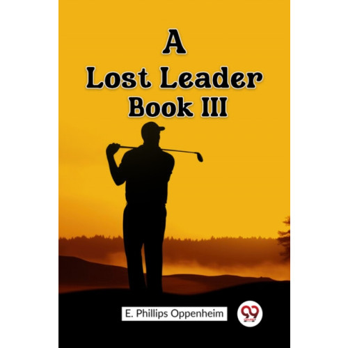 Double 9 Books LLP A Lost Leader BOOK III (Edition2023) (häftad, eng)