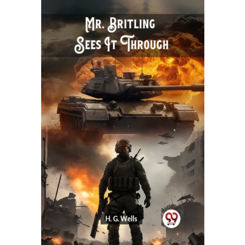 Double 9 Books LLP Mr. Britling Sees It Through (Edition2024) (häftad, eng)