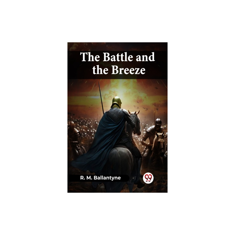 Produktbild för The Battle And The Breeze (häftad, eng)