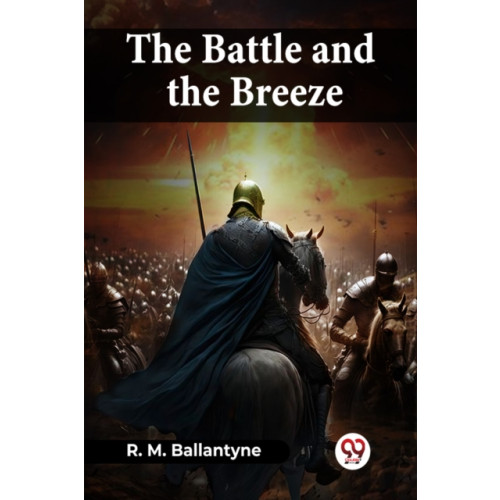 Double 9 Books LLP The Battle And The Breeze (häftad, eng)