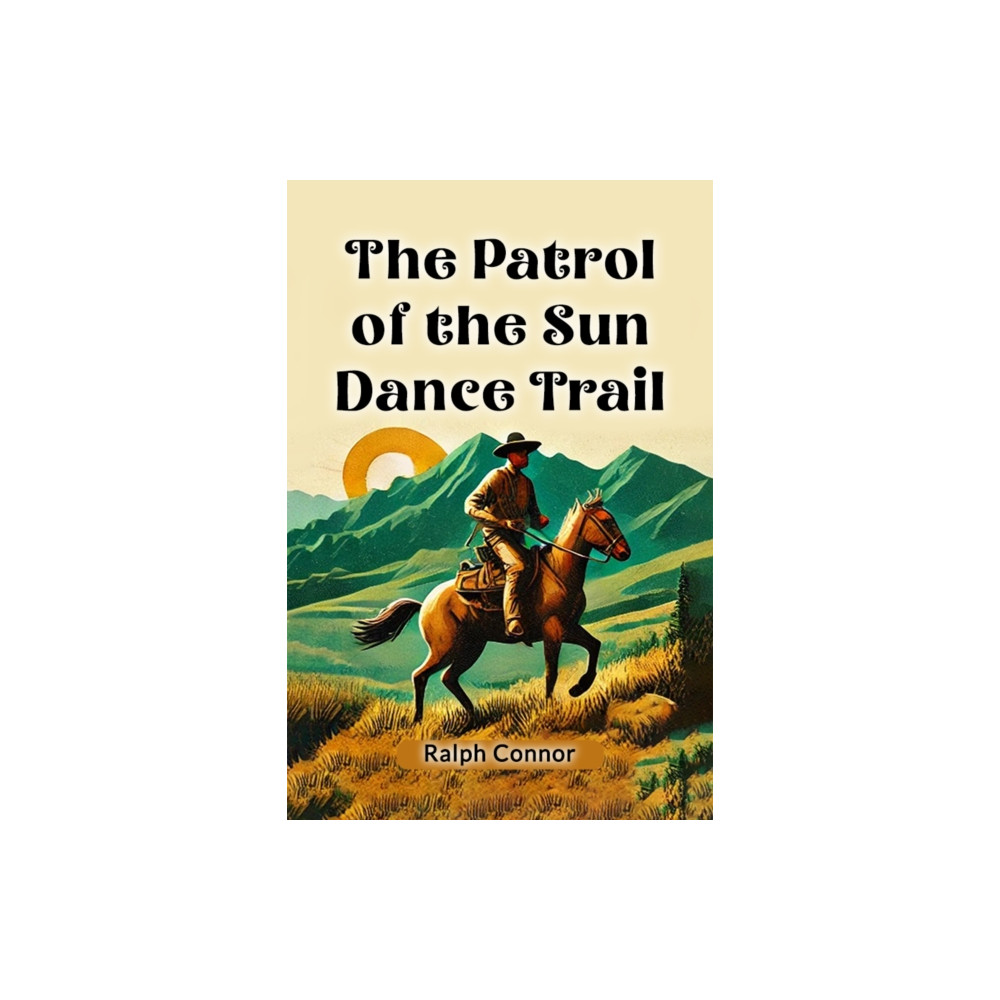 Produktbild för The Patrol of the Sun Dance Trail (häftad, eng)