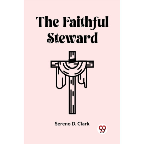 Double 9 Books LLP The Faithful Steward (Edition2023) (häftad, eng)