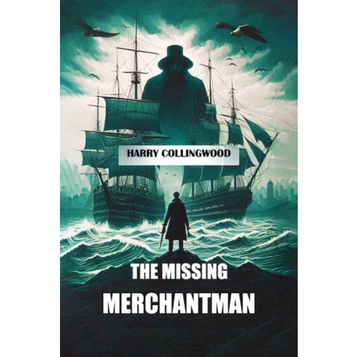 Double 9 Books LLP The Missing Merchantman (Edition2024) (häftad, eng)