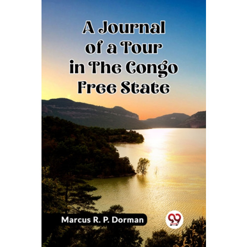 Double 9 Books LLP A Journal of a Tour in the Congo Free State (Edition2023) (häftad, eng)