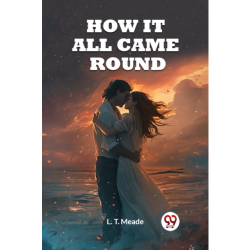 Double 9 Books LLP How It All Came Round (Edition2023) (häftad, eng)