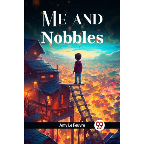 Double 9 Books LLP 'Me and Nobbles' (Edition2024) (häftad, eng)