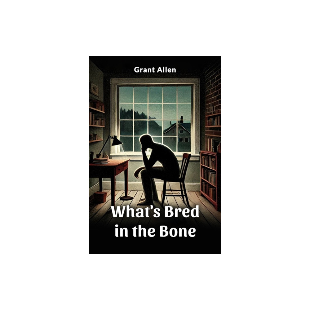 Produktbild för What's Bred in the Bone (Edition2024) (häftad, eng)