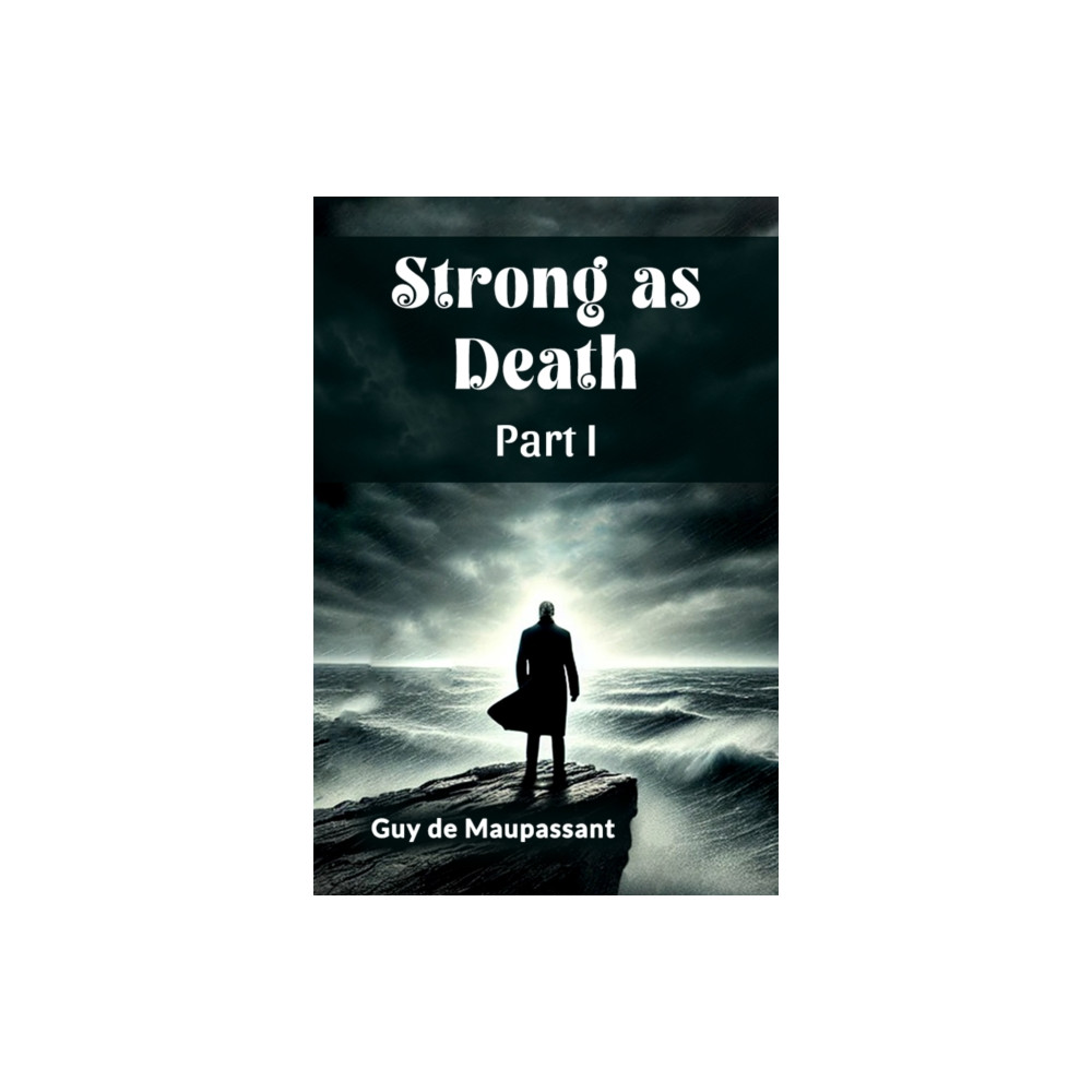 Produktbild för Strong as Death Part I (Edition2024) (häftad, eng)