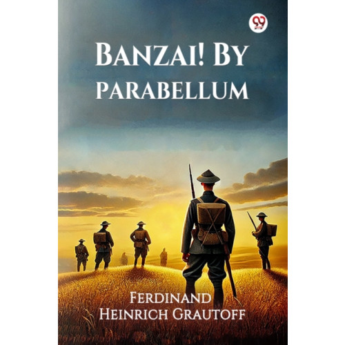 Double 9 Books LLP Banzai! By Parabellum (Edition1) (häftad, eng)