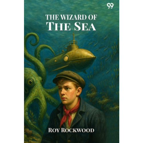 Double 9 Books LLP The Wizard Of The SeaOr A Trip Under the Ocean (Edition1) (häftad, eng)