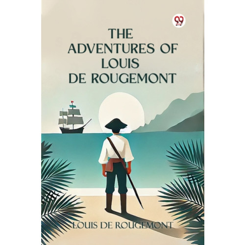 Double 9 Books LLP The Adventures of Louis de Rougemont (Edition1) (häftad, eng)