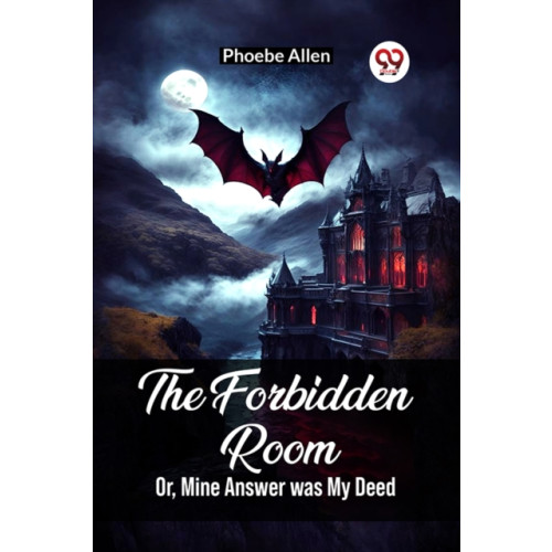 Double 9 Books LLP The Forbidden RoomOr, Mine Answer was My Deed (Edition2023) (häftad, eng)