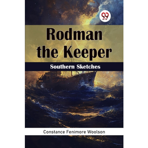 Double 9 Books Rodman the Keeper Southern Sketches (häftad, eng)