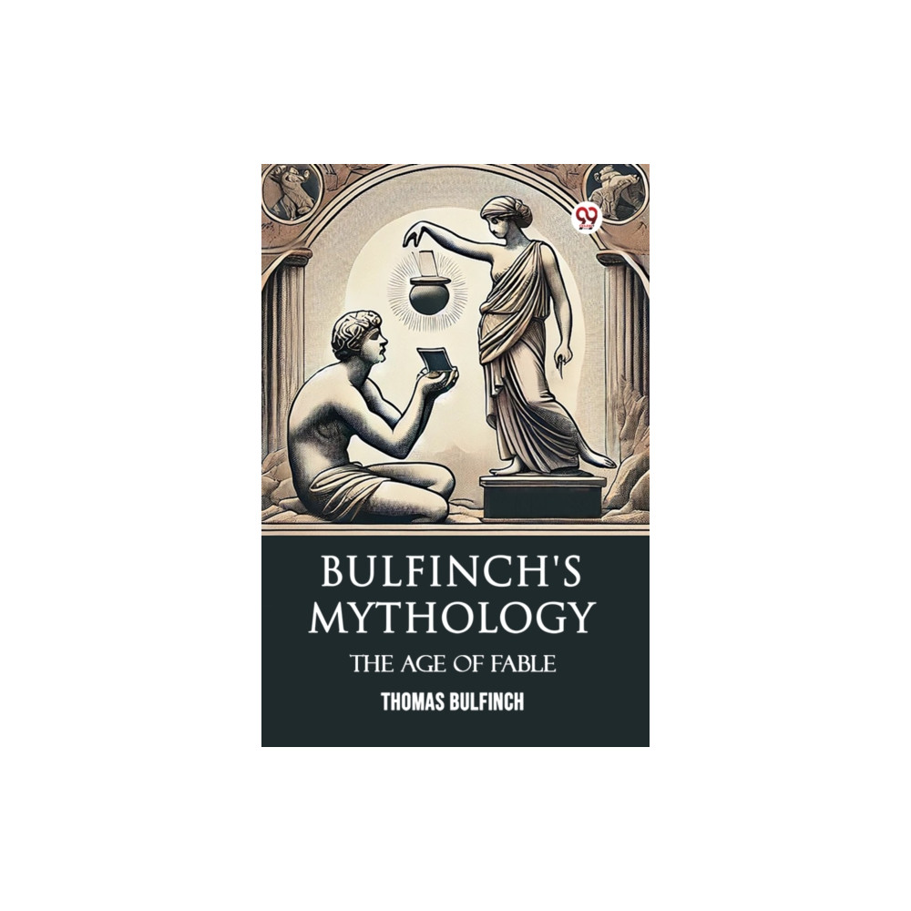 Produktbild för Bulfinch's MythologyThe Age Of Fable (Edition1) (häftad, eng)