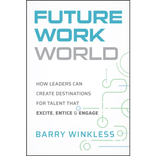 John Wiley & Sons Inc Future Work World (inbunden, eng)
