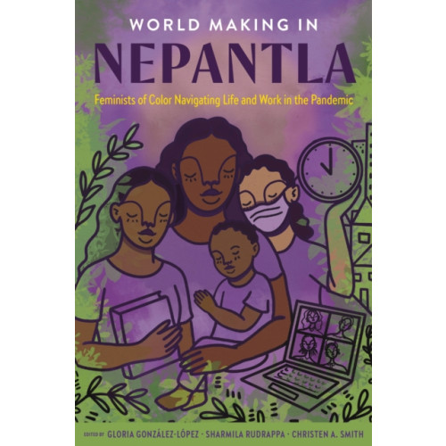 University of Texas Press World Making in Nepantla (häftad, eng)