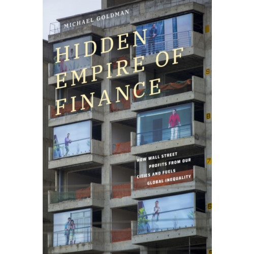 Duke university press Hidden Empire of Finance (häftad, eng)