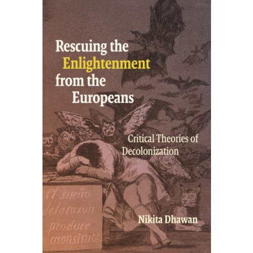 Duke university press Rescuing the Enlightenment from the Europeans (häftad, eng)