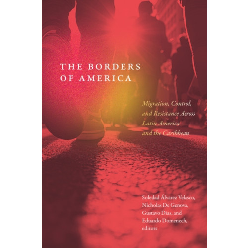 Duke university press The Borders of America (häftad, eng)