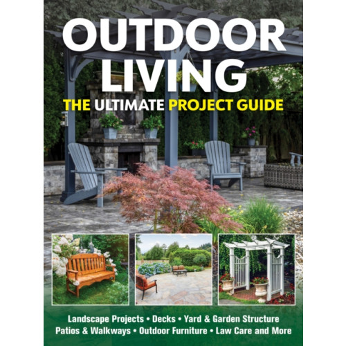 Fox Chapel Publishing Outdoor Living (häftad, eng)