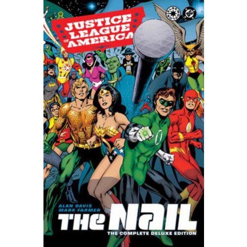 DC Comics Justice League of America: The Nail: The Complete Deluxe Edition (2026 Edition) (inbunden, eng)