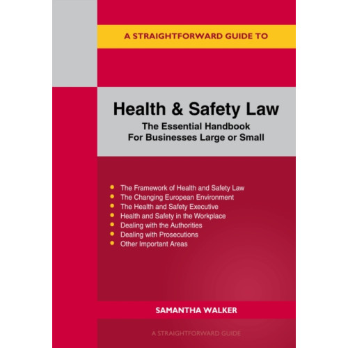 Straightforward Publishing A Straightforward Guide to Health and Safety (häftad, eng)