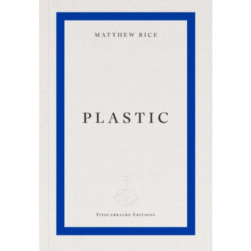 Fitzcarraldo Editions plastic (häftad, eng)