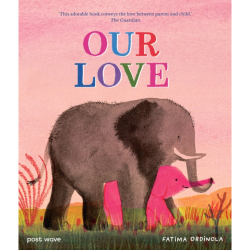 Post Wave Publishing UK Ltd Our Love (häftad, eng)