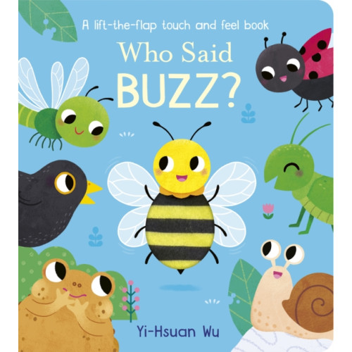 Little Tiger Press Group Who Said Buzz? (bok, board book, eng)