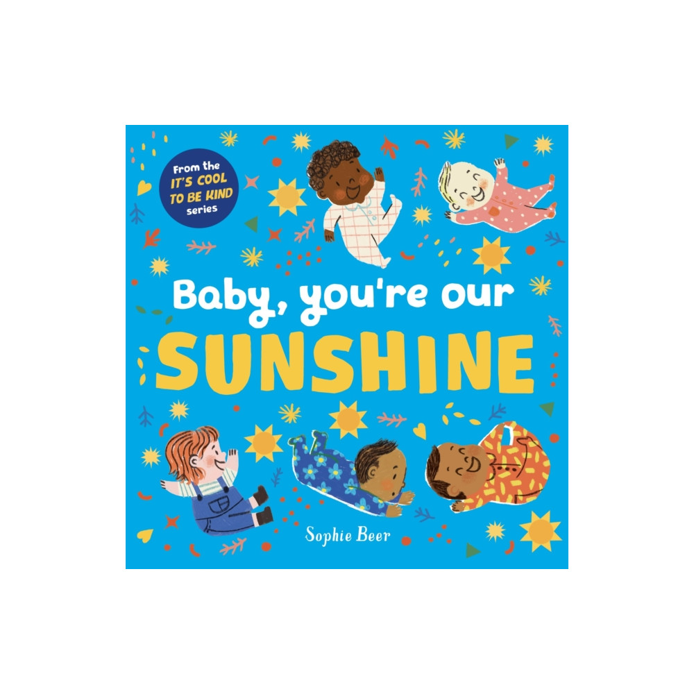 Produktbild för Baby, You're Our Sunshine (bok, board book, eng)