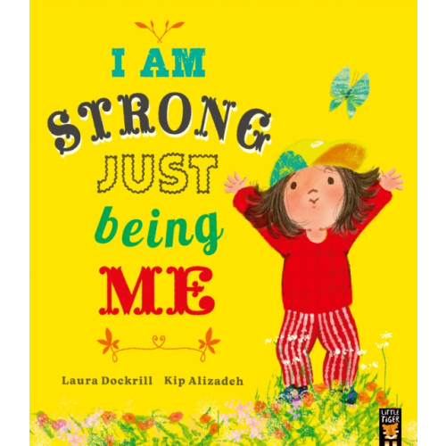 Little Tiger Press Group I Am Strong Just Being Me (häftad, eng)