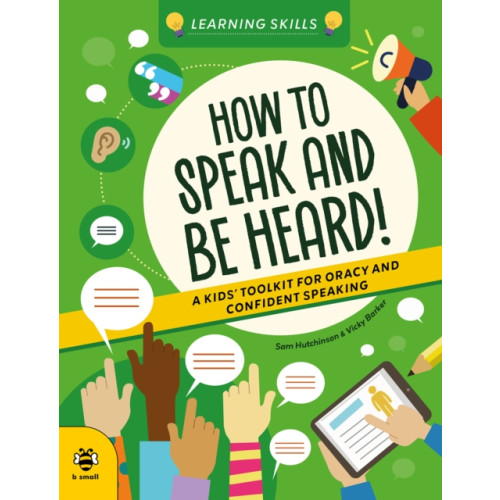 b small publishing limited How to Speak and Be Heard (häftad, eng)