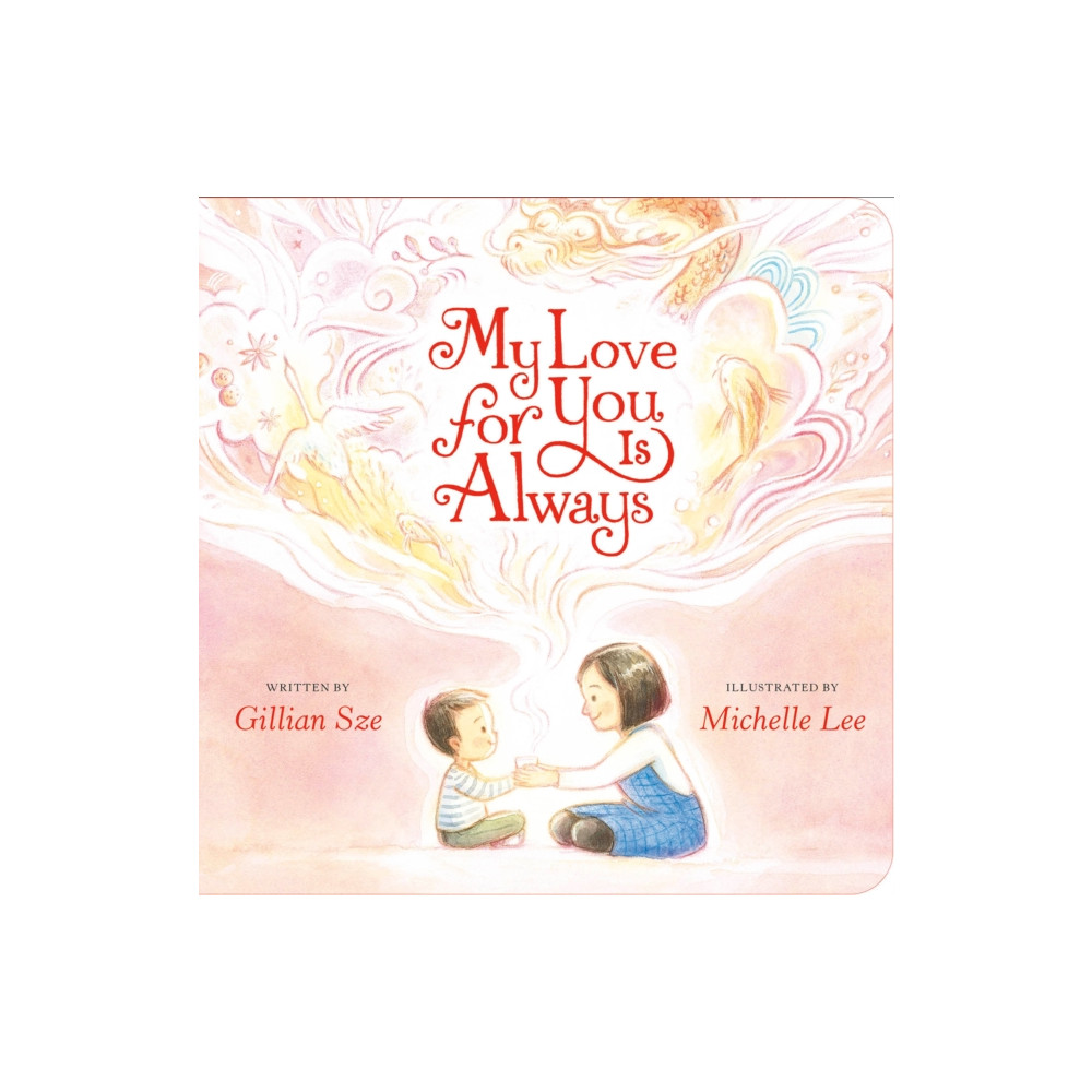 Produktbild för My Love for You Is Always (bok, board book, eng)