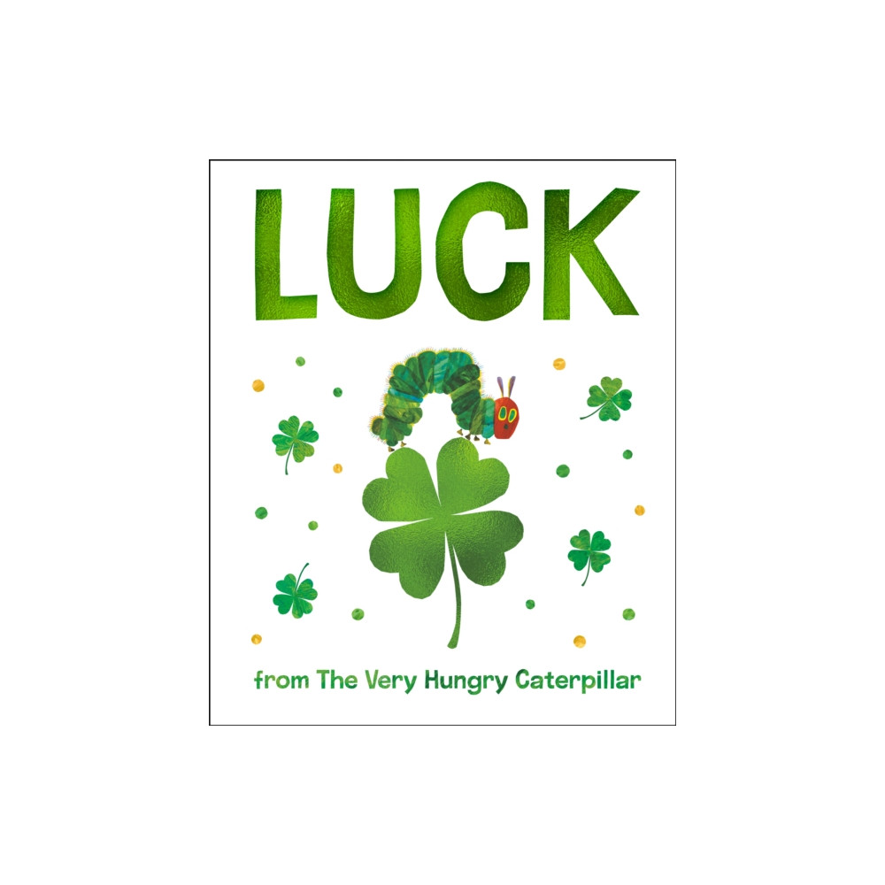 Produktbild för Luck from The Very Hungry Caterpillar (bok, board book, eng)