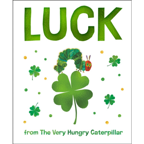 Penguin Putnam Inc Luck from The Very Hungry Caterpillar (bok, board book, eng)
