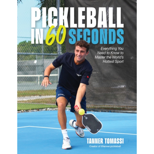 Page Street Publishing Co. Pickleball in 60 Seconds (häftad, eng)