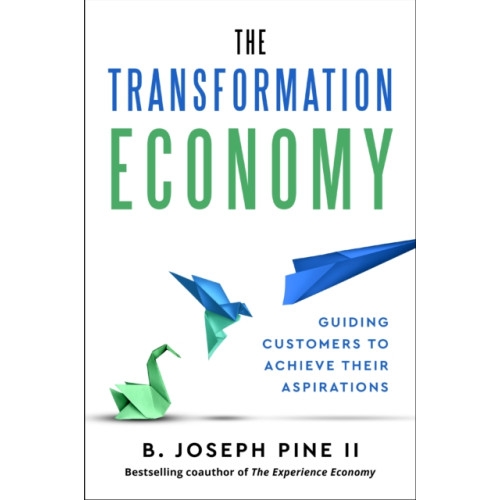 Harvard Business Review Press The Transformation Economy (inbunden, eng)