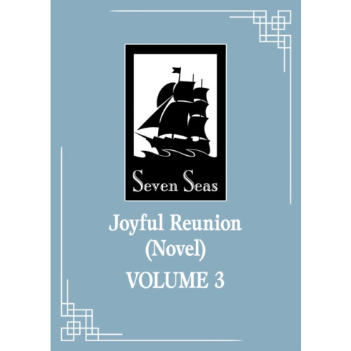 Seven Seas Entertainment, LLC Joyful Reunion (Novel) Vol. 3 (häftad, eng)