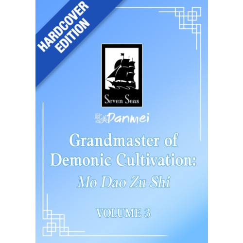 Seven Seas Entertainment, LLC Grandmaster of Demonic Cultivation: Mo Dao Zu Shi (Deluxe Hardcover Novel) Vol. 3 (inbunden, eng)