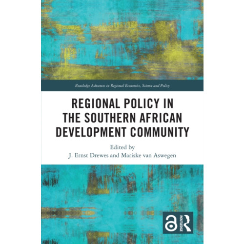 Taylor & francis ltd Regional Policy in the Southern African Development Community (häftad, eng)
