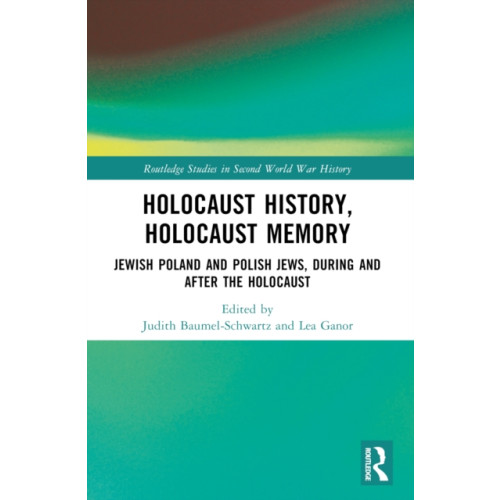 Taylor & francis ltd Holocaust History, Holocaust Memory (häftad, eng)