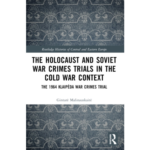 Taylor & francis ltd The Holocaust and Soviet War Crimes Trials in the Cold War Context (häftad, eng)