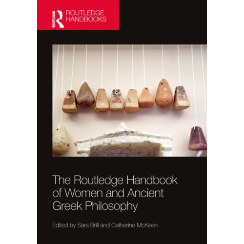 Taylor & francis ltd The Routledge Handbook of Women and Ancient Greek Philosophy (häftad, eng)