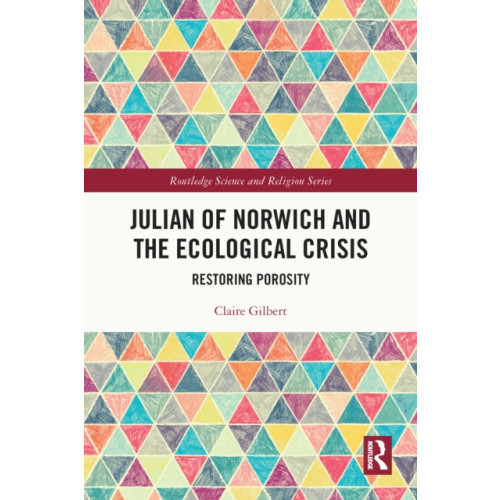 Taylor & francis ltd Julian of Norwich and the Ecological Crisis (häftad, eng)